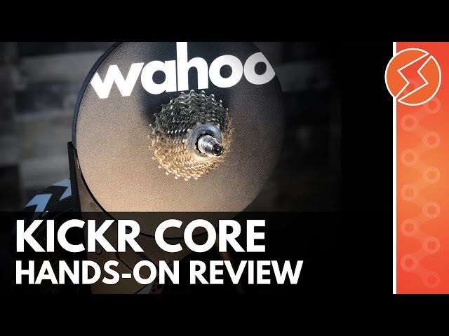 WAHOO KICKR CORE Review And a Look at The KICKR CORE vs KICKR 2018